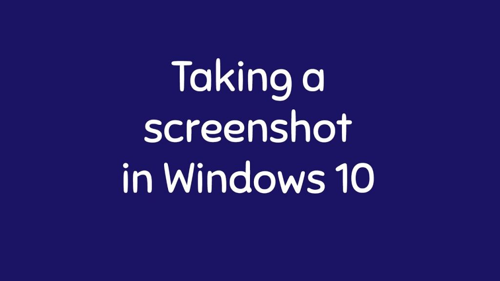 Shortcuts for taking screenshot in Windows 10